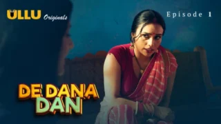 De Dana Dan Part 1 – S01E01 – 2024 – Hindi Sex Web Series – Ullu