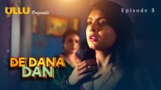 De Dana Dan Part 1 – S01E03 – 2024 – Hindi Sex Web Series – Ullu