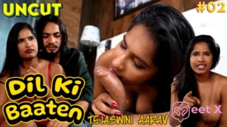 Dil Ki Baaten – Tejaswini ke Sath – P02 – 2024 – Hindi Uncut Sex Short Film – Meetx