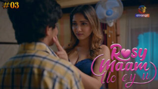 Rosy Maam I Love You Part 1 – S01E04 – 2024 – Hindi Sex Web Series – Atrangii