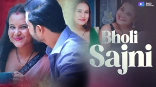 Bholi Sajni – S01E02 – 2024 – Hindi Sex Web Series – DigiMoviePlex