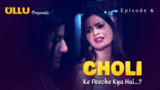 Choli Ke Peeche Kya Hai Part 2 – S01E03 – 2024 – Hindi Sex Web Series – Ullu