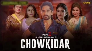 Chowkidaar – S01E05 – 2024 – Hindi Sex Web Series – Jugnu