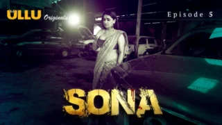 Sona Part 2 – S01E01 – 2024 – Hindi Sex Web Series – Ullu