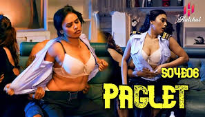 Paglet – S04E06 – 2024 – Hindi Sex Web Series – Hulchul