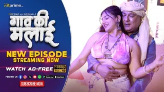 Gaon Ki Malai – S01E06 – 2024 – Hindi Sex Web Series – HitPrime