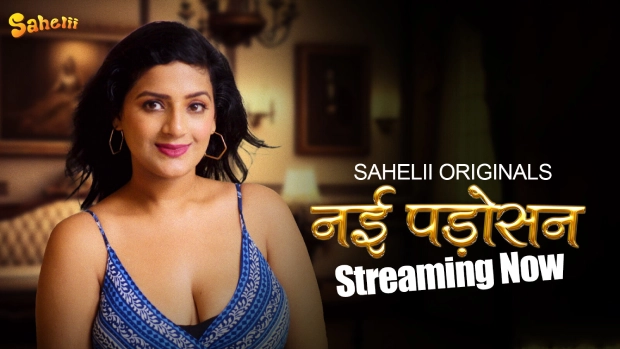 Nayi Padosan – E01 – 2024 – Hindi Sex Web Series – Sahelii