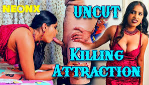 Killing Attraction – 2024 – Hindi Uncut Sex Short Film – Neonx