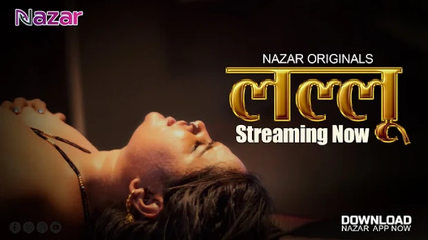 Lallu – E06 – 2024 – Hindi Sex Web Series – Nazar