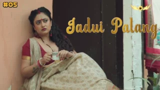 Jadui Palang – E05 – 2024 – Hindi Sex Web Series – Wow