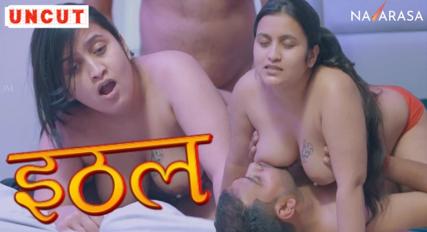 Ithal – 2024 – Hindi Uncut Sex Short Film – Navarasa