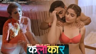 Kalakaar – S1 E01-04 – 2025 – Hindi Sex Web Series – Lookentertainment