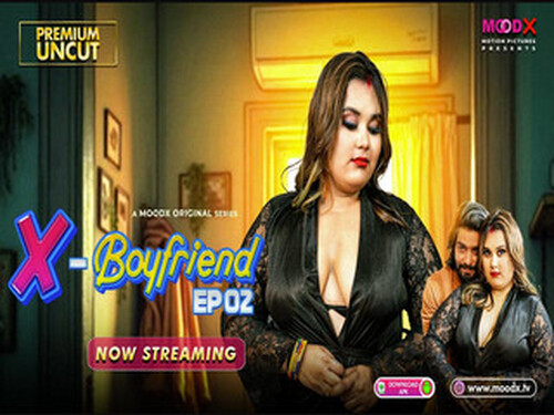 Ex Boyfriend – E02 – 2025 – Hindi Uncut Sex Web Series – Moodx