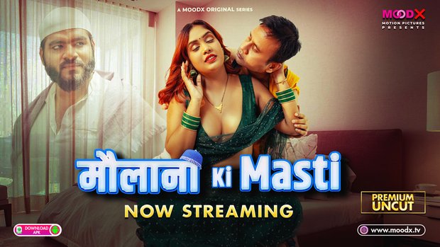 Maulana ki Masti – E01 – 2025 – Hindi Uncut Sex Web Series – MoodX