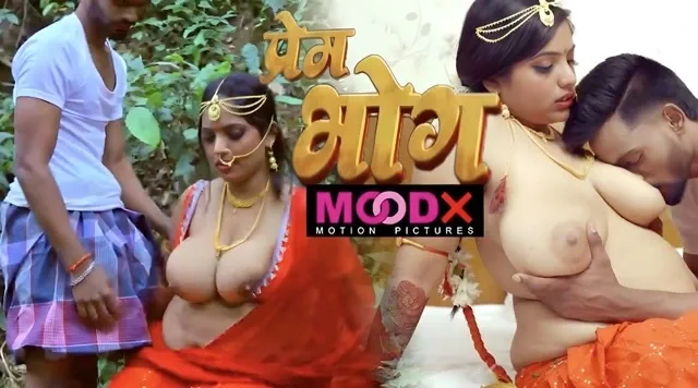Prem Bhog – E01 – (2025) – Hindi Sex Web Series – Moodx