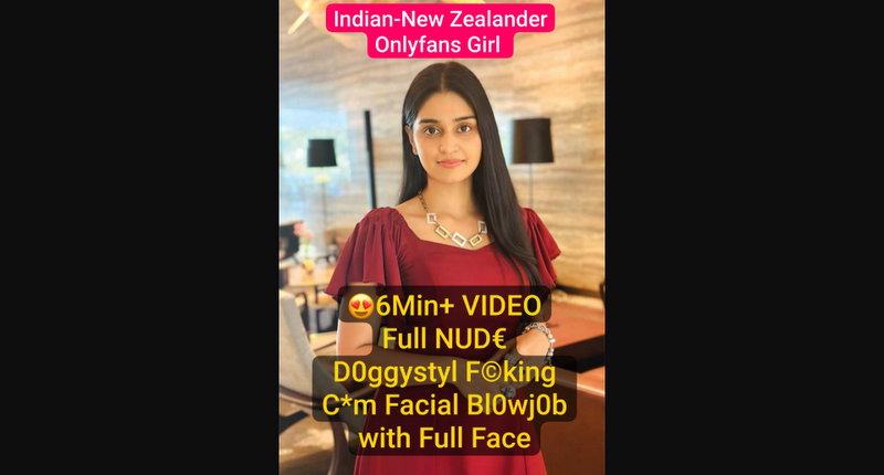 Beautiful Indian-New Zealander Onlyfans Girl Nude Sextape Doggystyle Fucking & Cum Facial
