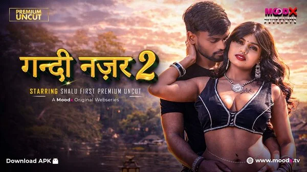 Gandi Najar – E02 – (2026) – Hindi Uncut Sex Web Series – MoodX