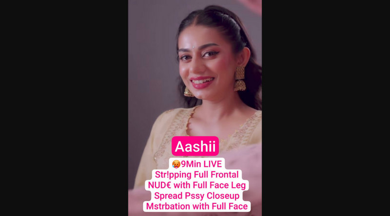 Horny Model AASHII Nude 9Min Premium LIVE Stripping Teasing Big Boobs & Pussy Closeup Masturbation With Full Face