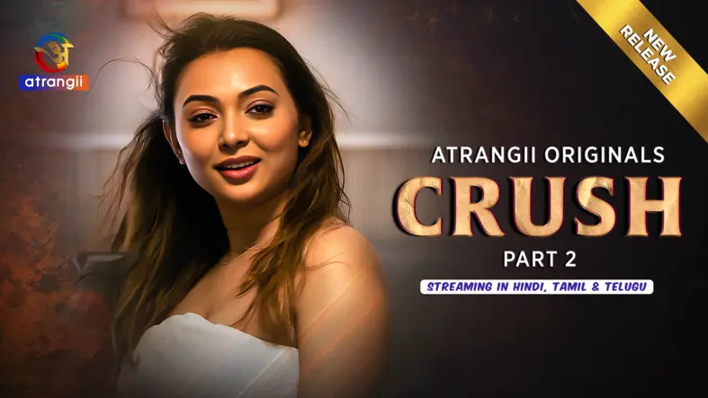 Crush Part 2 – 2026 – Hindi Sex Web Series HD – Atrangii