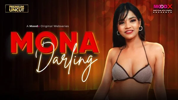 Mona Darling – E01 – 2026 – MoodX – Hindi Sex Web Series